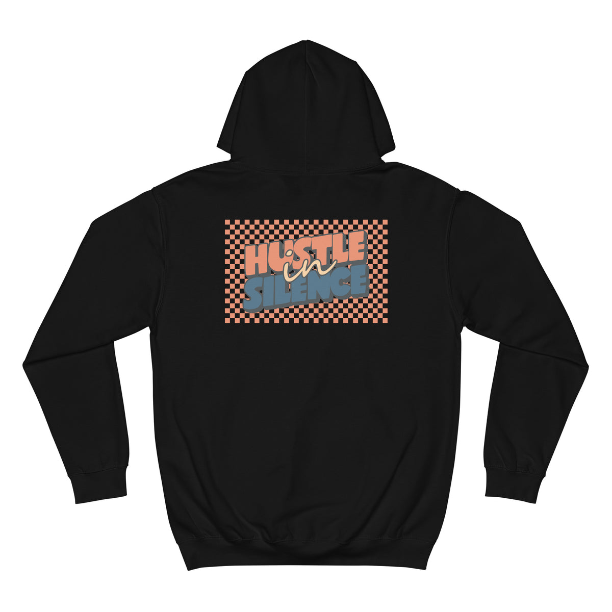 A black pullover hoodie shown from the back, featuring a rectangular graphic print with the words 'HUSTLE in SILENCE' in orange and blue over a checkered pattern.