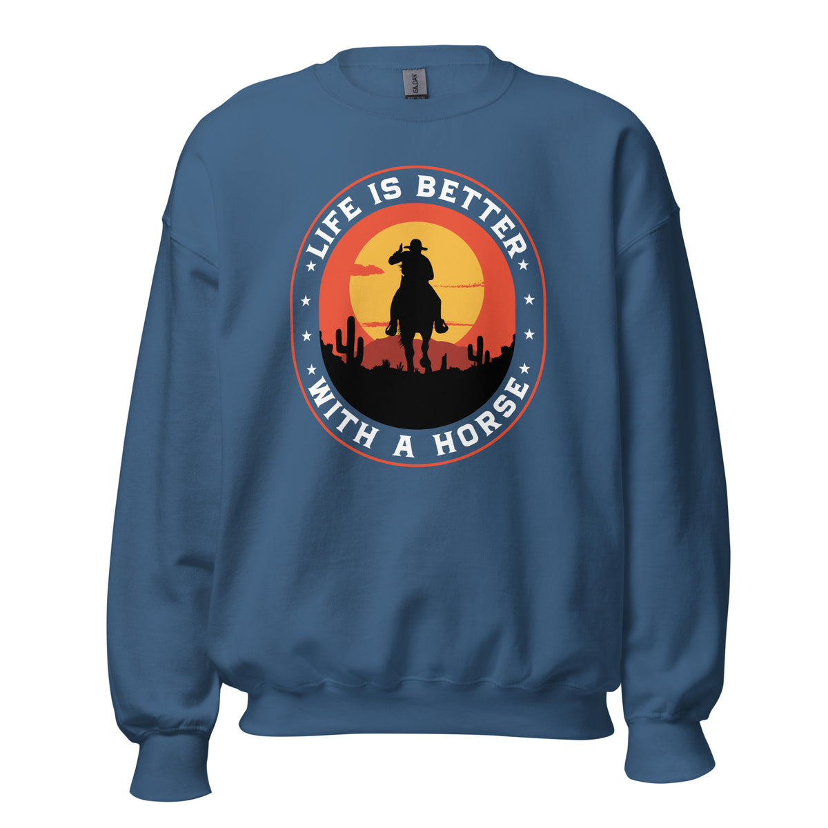A blue crewneck sweatshirt featuring a circular graphic on the chest with a cowboy silhouette against a sunset and the text 'LIFE IS BETTER WITH A HORSE'.