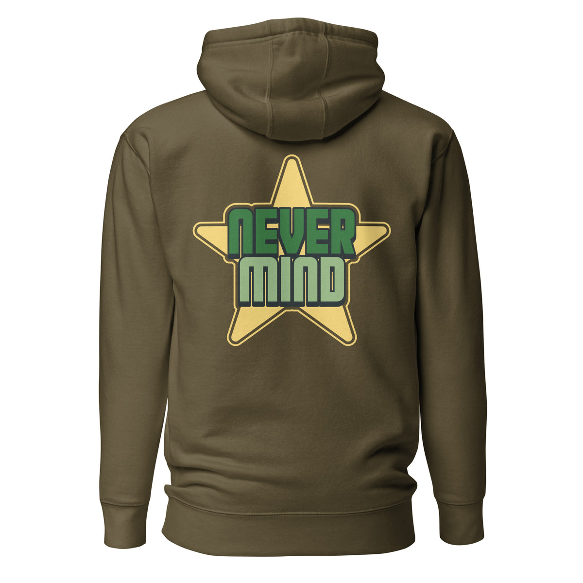 An olive green pullover hoodie shown from the back, featuring a large graphic of a yellow star with the words 'NEVER MIND' in green and light green block lettering.