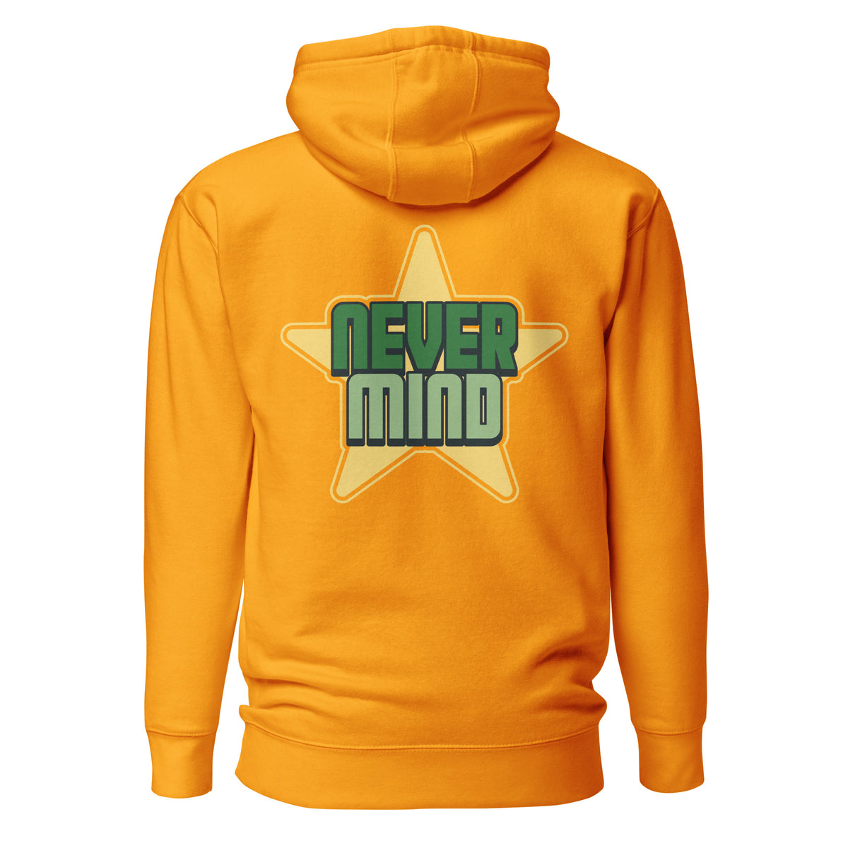A bright yellow-orange hoodie shown from the back, featuring a large graphic of a star with the words 'NEVER MIND' in green and light blue-gray block letters.