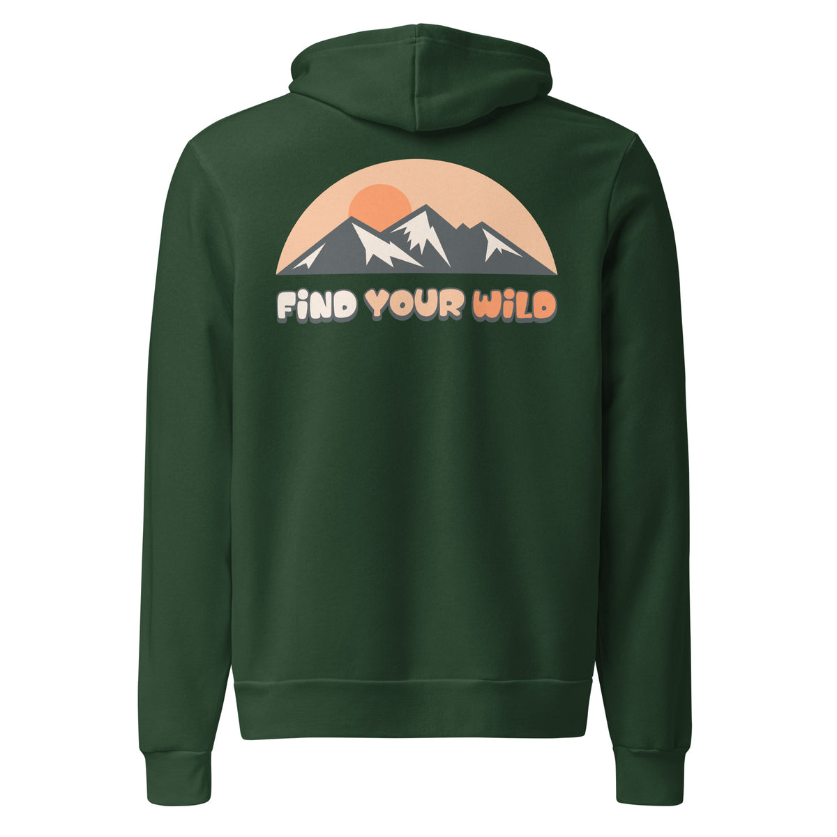 A dark green hoodie shown from the back, featuring a graphic of a mountain range with a sunset and the text 'FIND YOUR WILD' in orange and white.