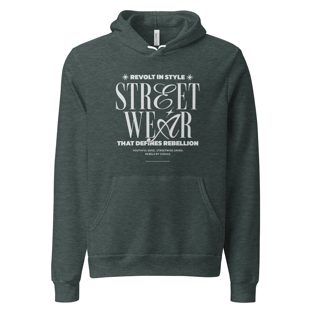 A dark heather green pullover hoodie with a white graphic print on the chest reading 'REVOLT IN STYLE STREET WEAR THAT DEFINES REBELLION' and smaller text below, shown on a plain white background.