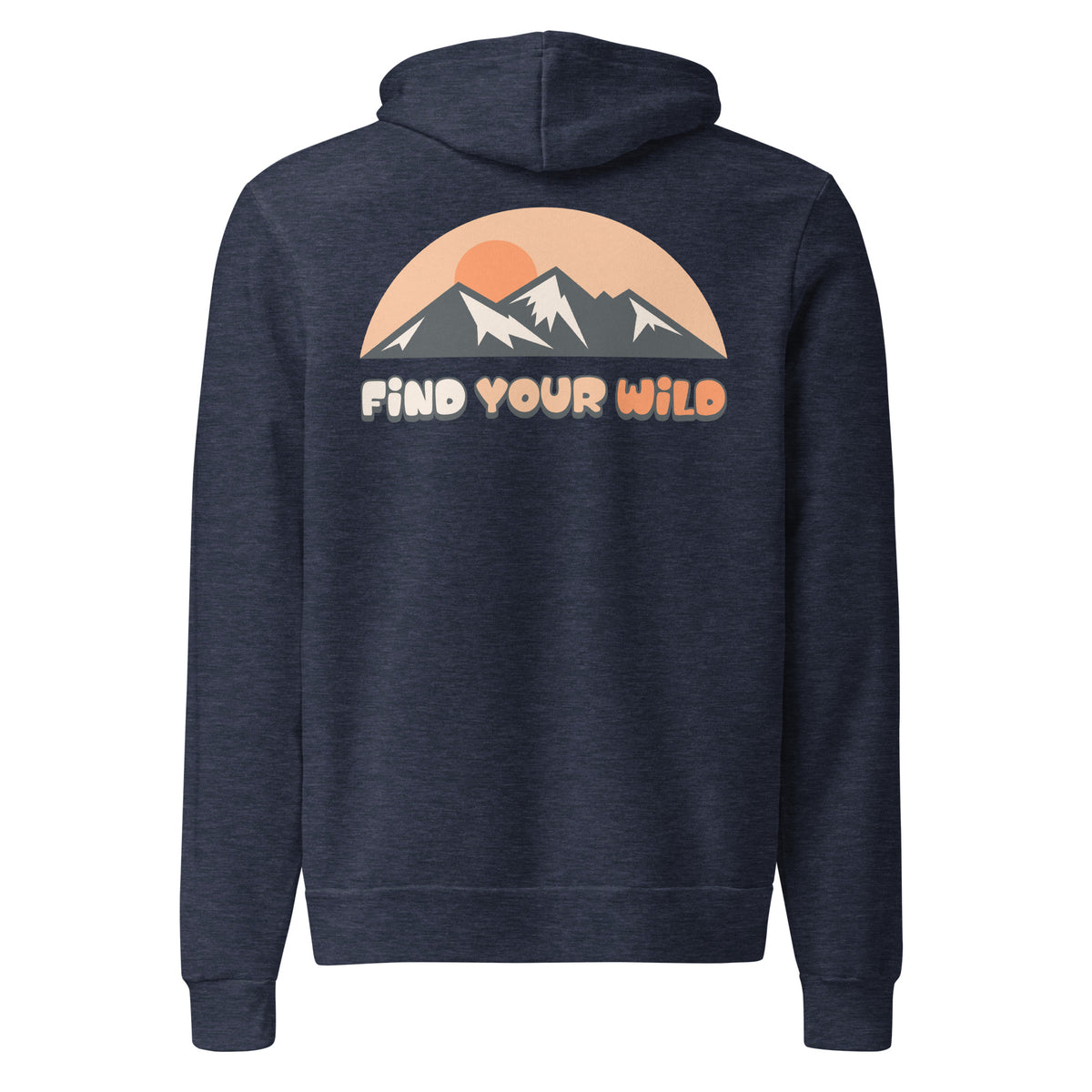 A navy blue heather zip-up hoodie shown from the back, featuring a graphic of a mountain range with a sunset and the text 'FIND YOUR WILD' in orange and white.