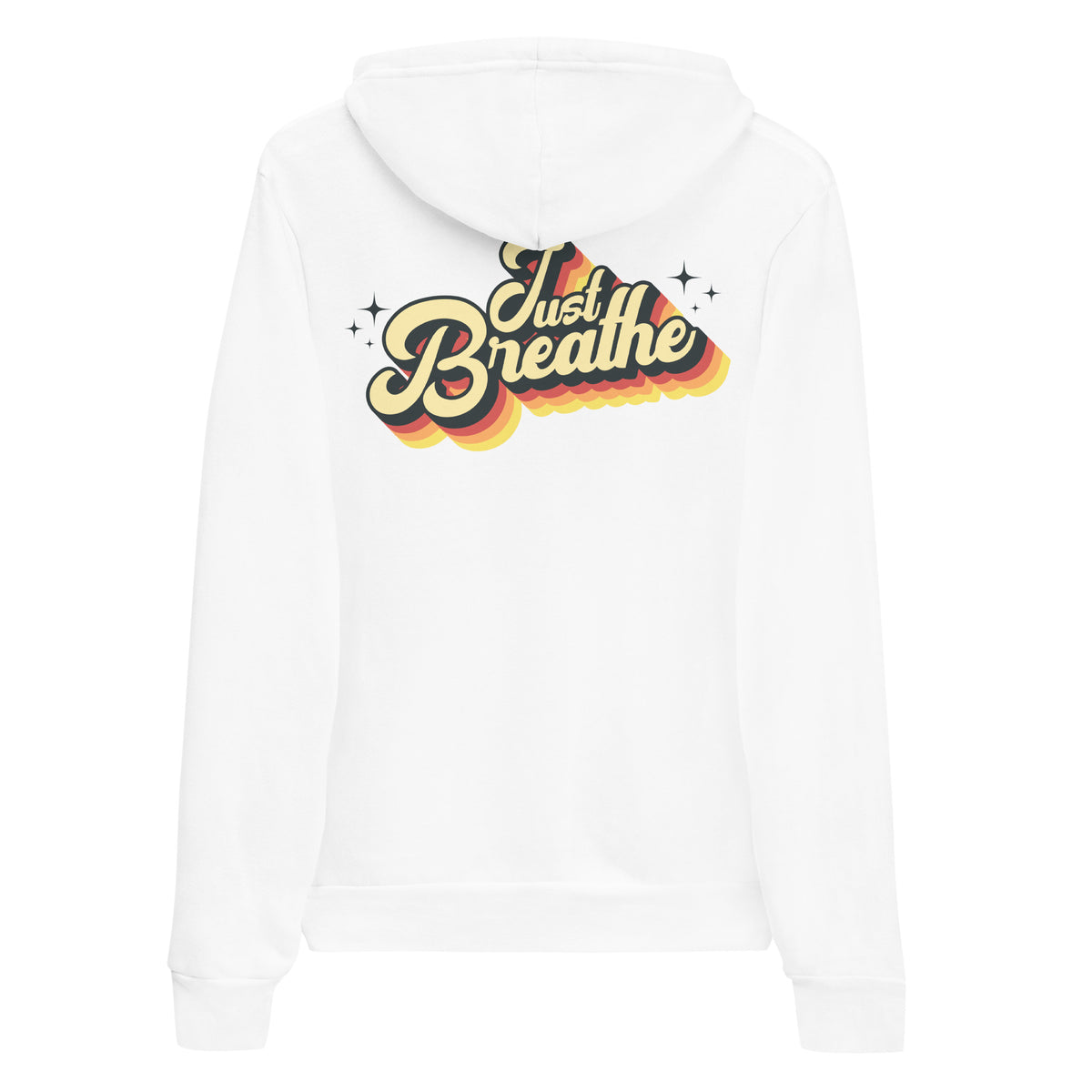 A white pullover hoodie shown from the back, featuring a retro-style graphic with the words 'Just Breathe' in yellow and cream lettering with a red, orange, and yellow gradient shadow.