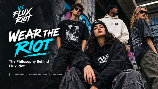 Wear the Riot The Philosophy Behind Flux Riot Streetwear explores bold design, defiant culture, and the ideas stitched into every drop.