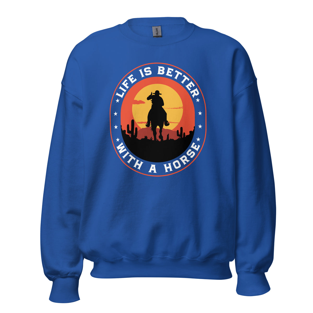 A royal blue crewneck sweatshirt featuring a circular graphic on the chest with a cowboy silhouette riding a horse against a sunset, with the text 'LIFE IS BETTER WITH A HORSE' in white.