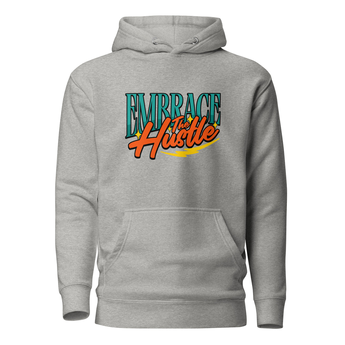 A light gray heather pullover hoodie with a front kangaroo pocket and a graphic on the chest reading 'EMBRACE the Hustle' in teal and orange lettering with a yellow shadow effect, shown on a plain white background.