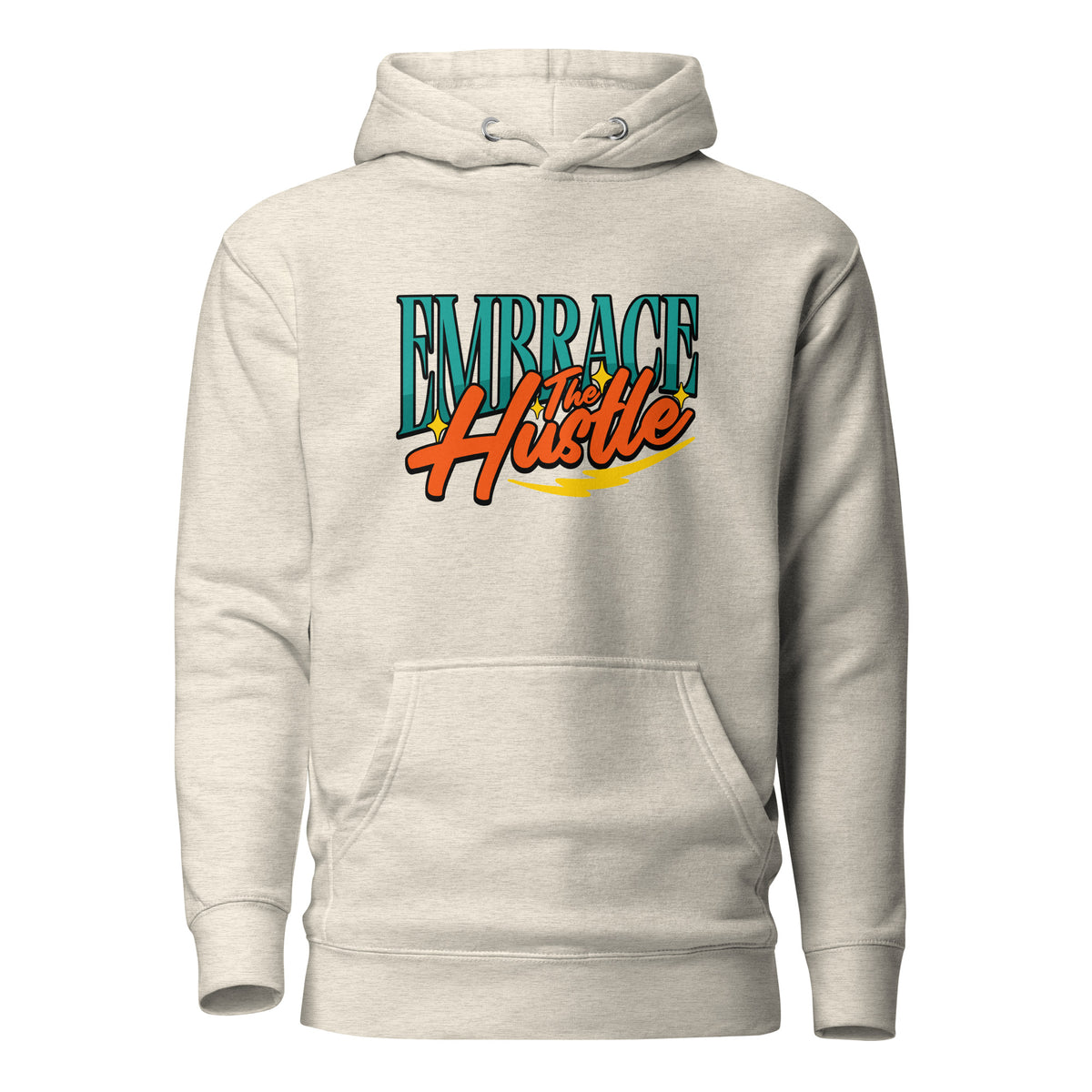 A light heather gray pullover hoodie with a retro-style graphic on the chest reading 'EMBRACE the Hustle' in teal and orange lettering with a yellow arc, shown on a plain white background.
