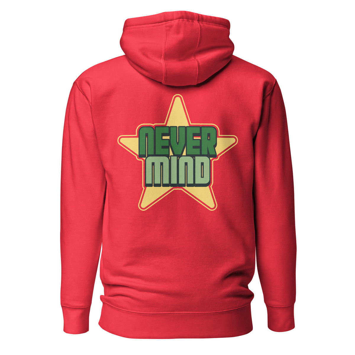 A red pullover hoodie shown from the back, featuring a large graphic of a yellow star with the words 'NEVER MIND' in green and gray block letters.