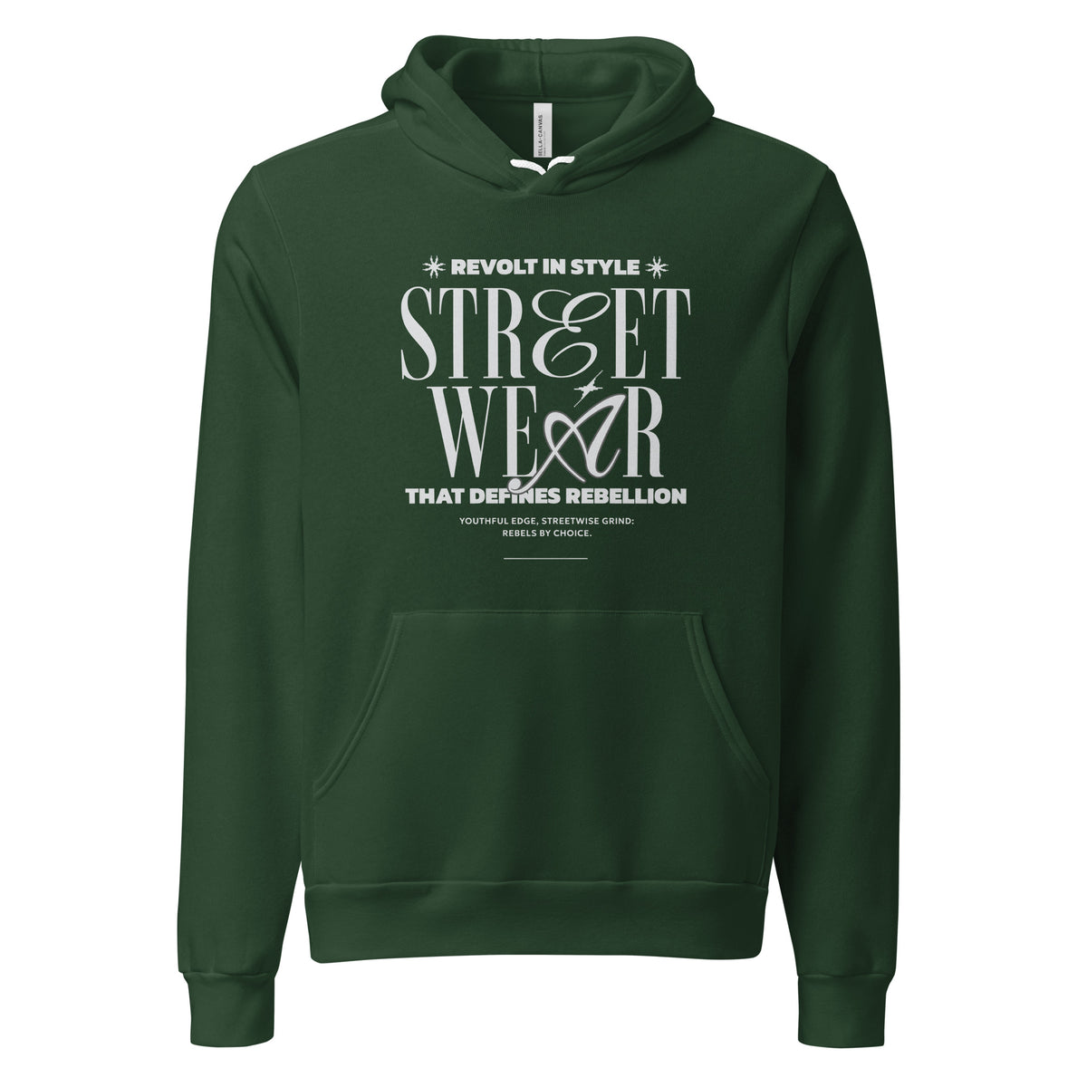 A dark green pullover hoodie with a white graphic text print on the chest reading 'REVOLT IN STYLE * STREET WEAR THAT DEFINES REBELLION' on a plain white background.