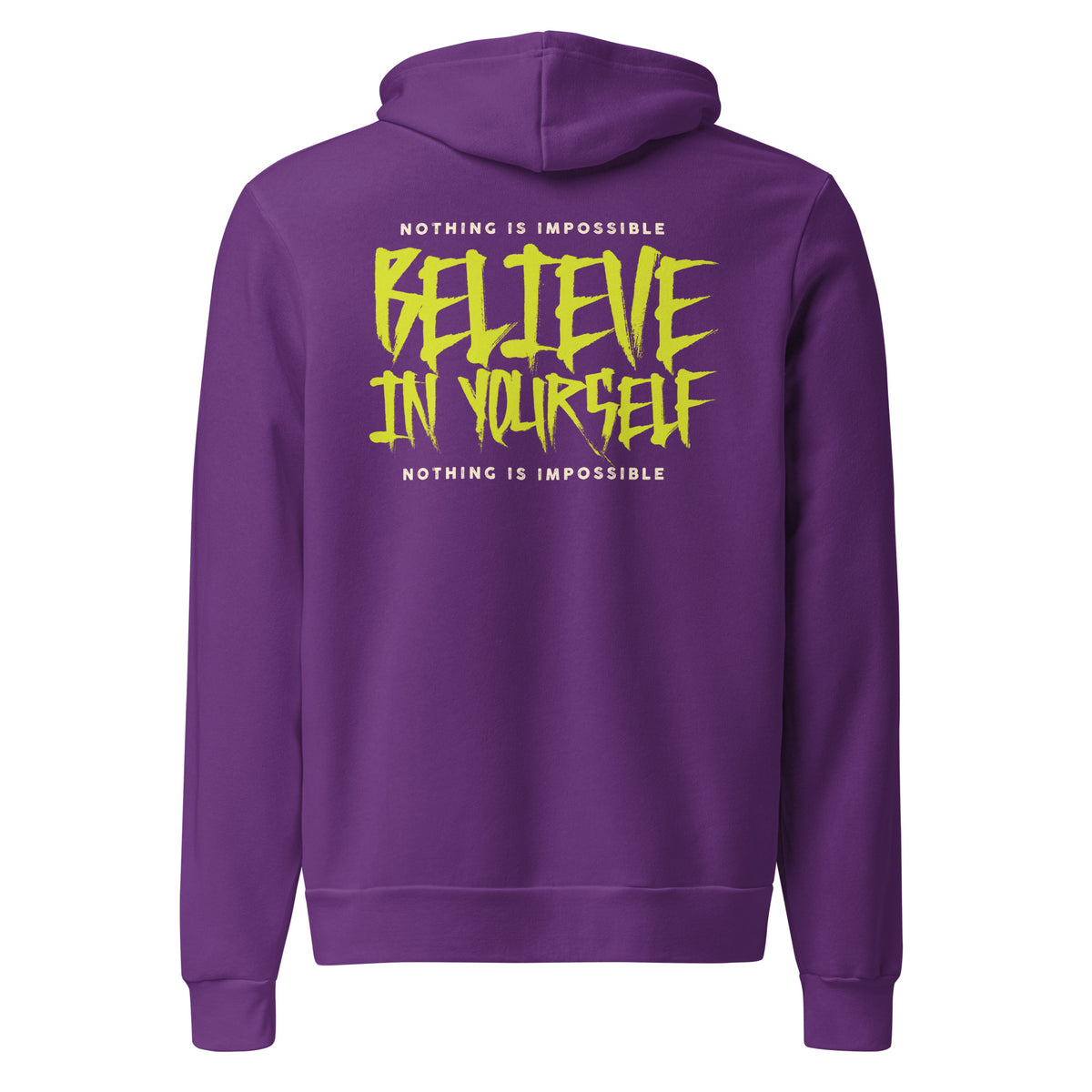A purple hoodie shown from the back, featuring a large graphic print in yellow and white that reads 'NOTHING IS IMPOSSIBLE BELIEVE IN YOURSELF'.