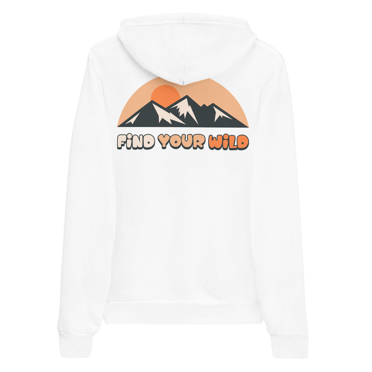 A white pullover hoodie shown from the back, featuring a graphic of a mountain range with a rising sun and the text 'FIND YOUR WILD' in orange and black.